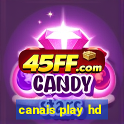 canais play hd